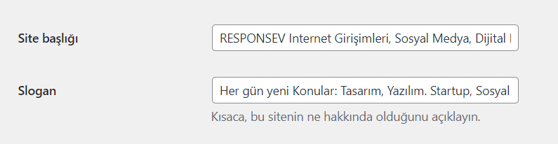 RESPONSEV WordPress Genel Ayarlar, Site başlığı: RESPONSEV Internet Girişimleri, Sosyal Medya, Dijital Pazar / Slogan: Her gün yeni Konular: Tasarım, Yazılım. Startup, Sosyal Medya, Pazarlama ve E-Ticaret ile size yol gösteren / haber veren RESPONSEV ile güncel.