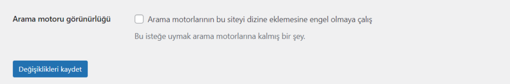 WordPress Arama motorlarının bu siteyi dizine eklemesine engel olmaya çalış opsiyonu